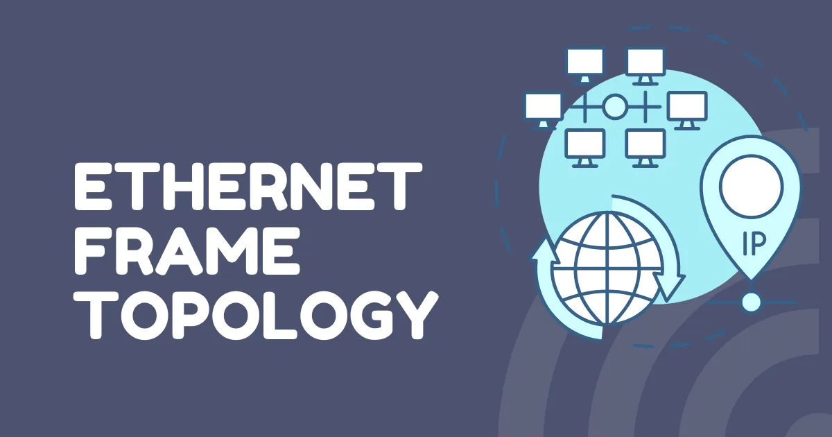 Understanding Ethernet Frames: A Comprehensive Guide